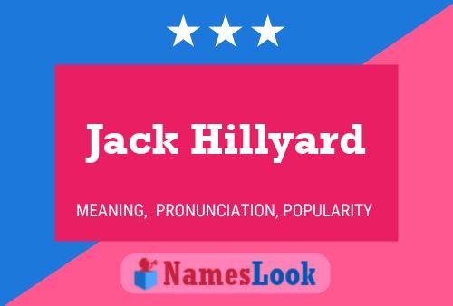 Jack Hillyard Name Poster