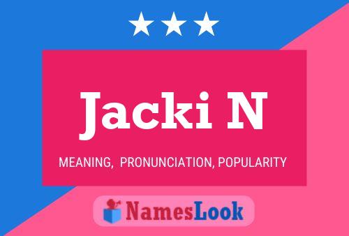 Jacki N Name Poster