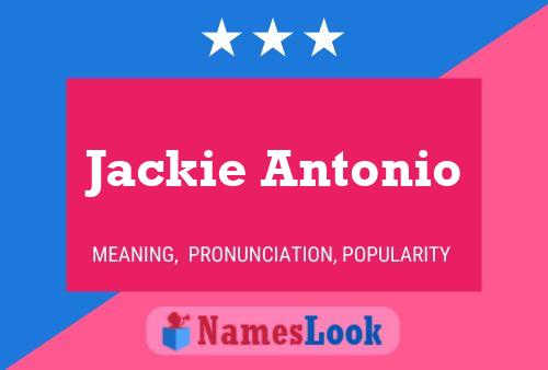 Jackie Antonio Name Poster