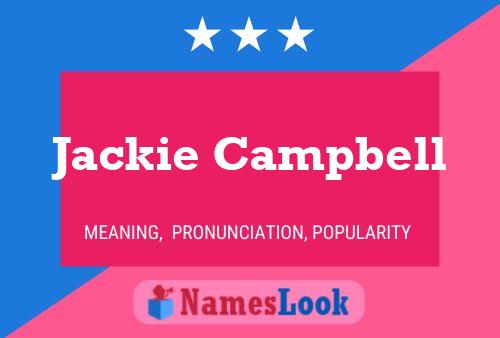 Jackie Campbell Name Poster