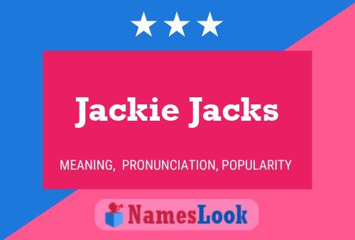 Jackie Jacks Name Poster