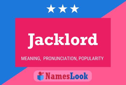 Jacklord Name Poster