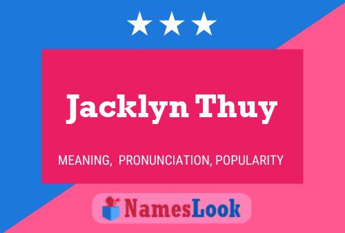 Jacklyn Thuy Name Poster