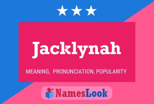 Jacklynah Name Poster