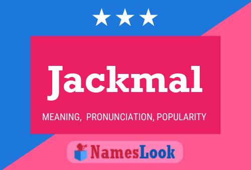 Jackmal Name Poster