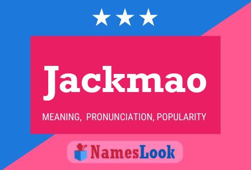 Jackmao Name Poster