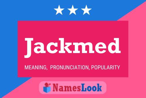 Jackmed Name Poster