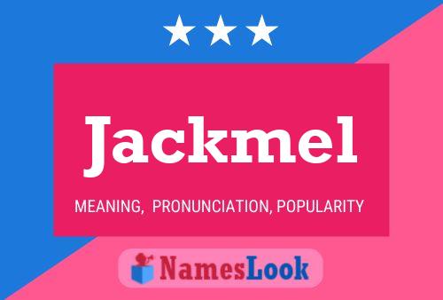 Jackmel Name Poster