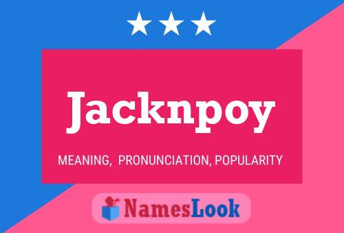 Jacknpoy Name Poster