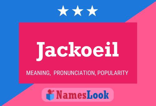 Jackoeil Name Poster