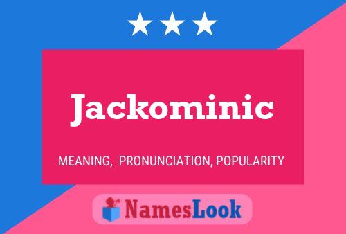 Jackominic Name Poster