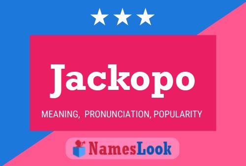 Jackopo Name Poster