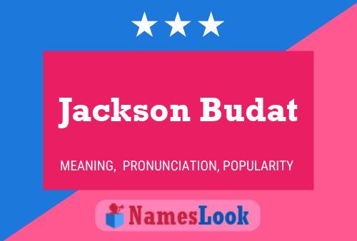 Jackson Budat Name Poster