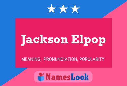 Jackson Elpop Name Poster