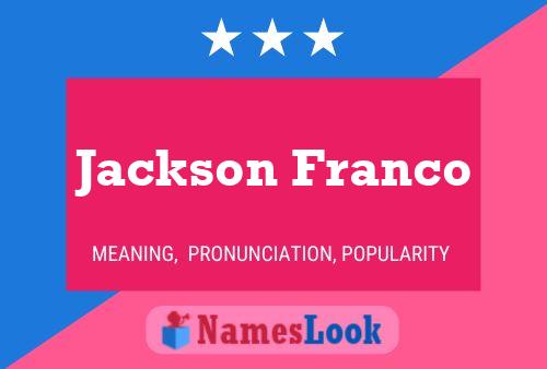 Jackson Franco Name Poster