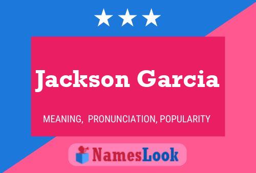 Jackson Garcia Name Poster