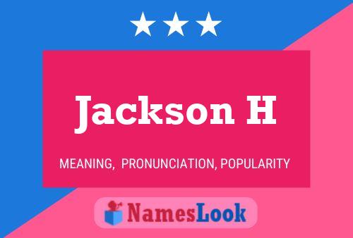 Jackson H Name Poster