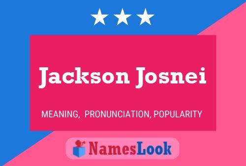 Jackson Josnei Name Poster