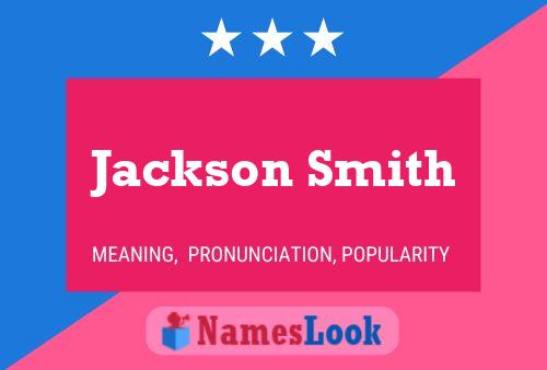 Jackson Smith Name Poster