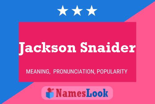 Jackson Snaider Name Poster