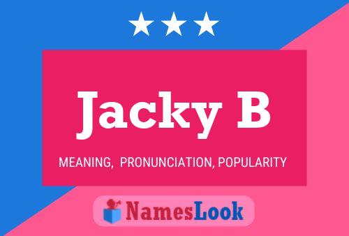 Jacky B Name Poster