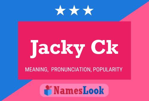 Jacky Ck Name Poster