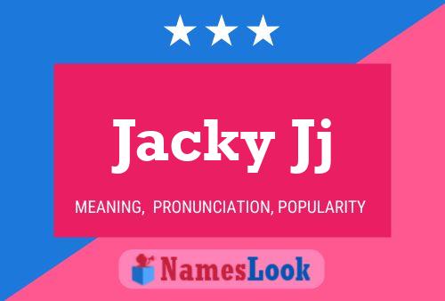 Jacky Jj Name Poster