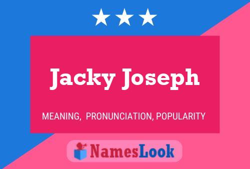 Jacky Joseph Name Poster