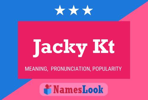 Jacky Kt Name Poster