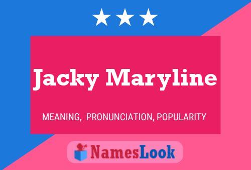 Jacky Maryline Name Poster