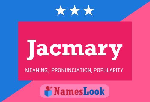 Jacmary Name Poster