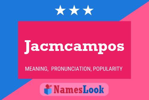 Jacmcampos Name Poster