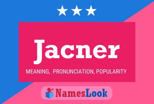 Jacner Name Poster