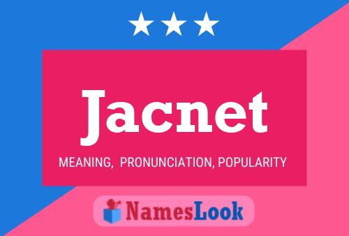 Jacnet Name Poster