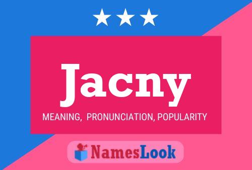 Jacny Name Poster