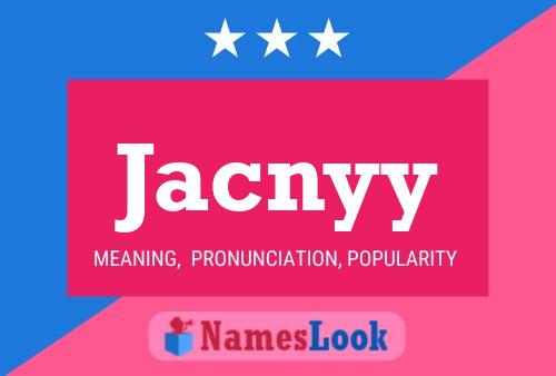 Jacnyy Name Poster