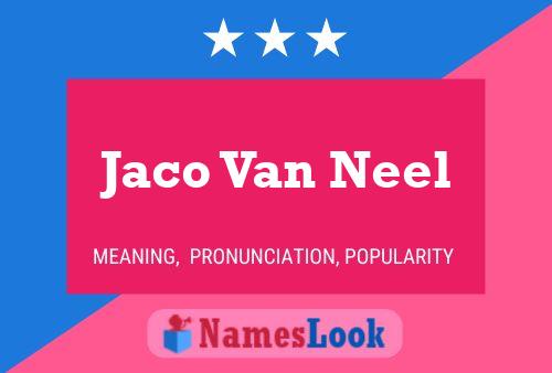 Jaco Van Neel Name Poster