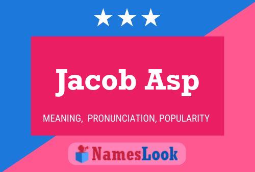 Jacob Asp Name Poster