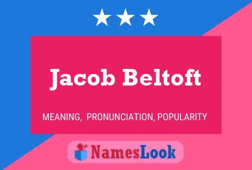 Jacob Beltoft Name Poster