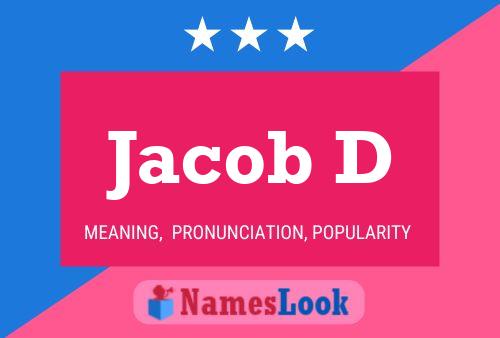 Jacob D Name Poster