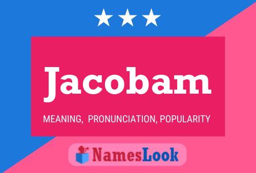 Jacobam Name Poster