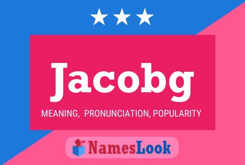 Jacobg Name Poster