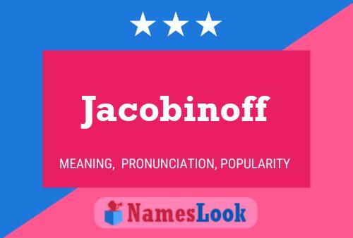 Jacobinoff Name Poster