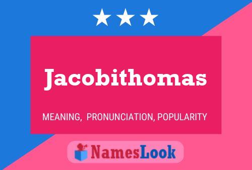 Jacobithomas Name Poster