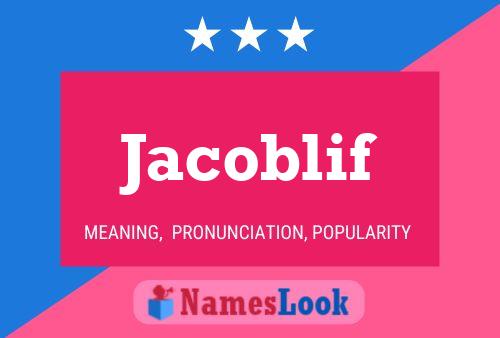 Jacoblif Name Poster