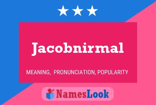 Jacobnirmal Name Poster