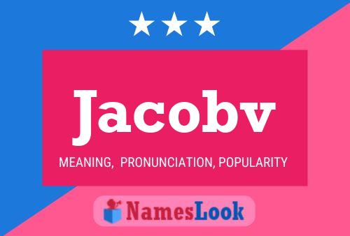 Jacobv Name Poster