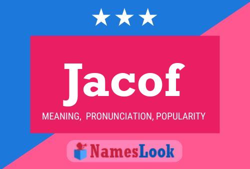 Jacof Name Poster