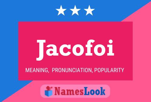 Jacofoi Name Poster