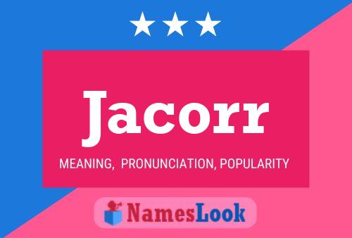 Jacorr Name Poster